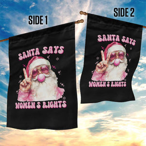 Funny Santa Says Womens Rights Garden Flag Feminist Activist Christmas Gift TS12 Print Your Wear