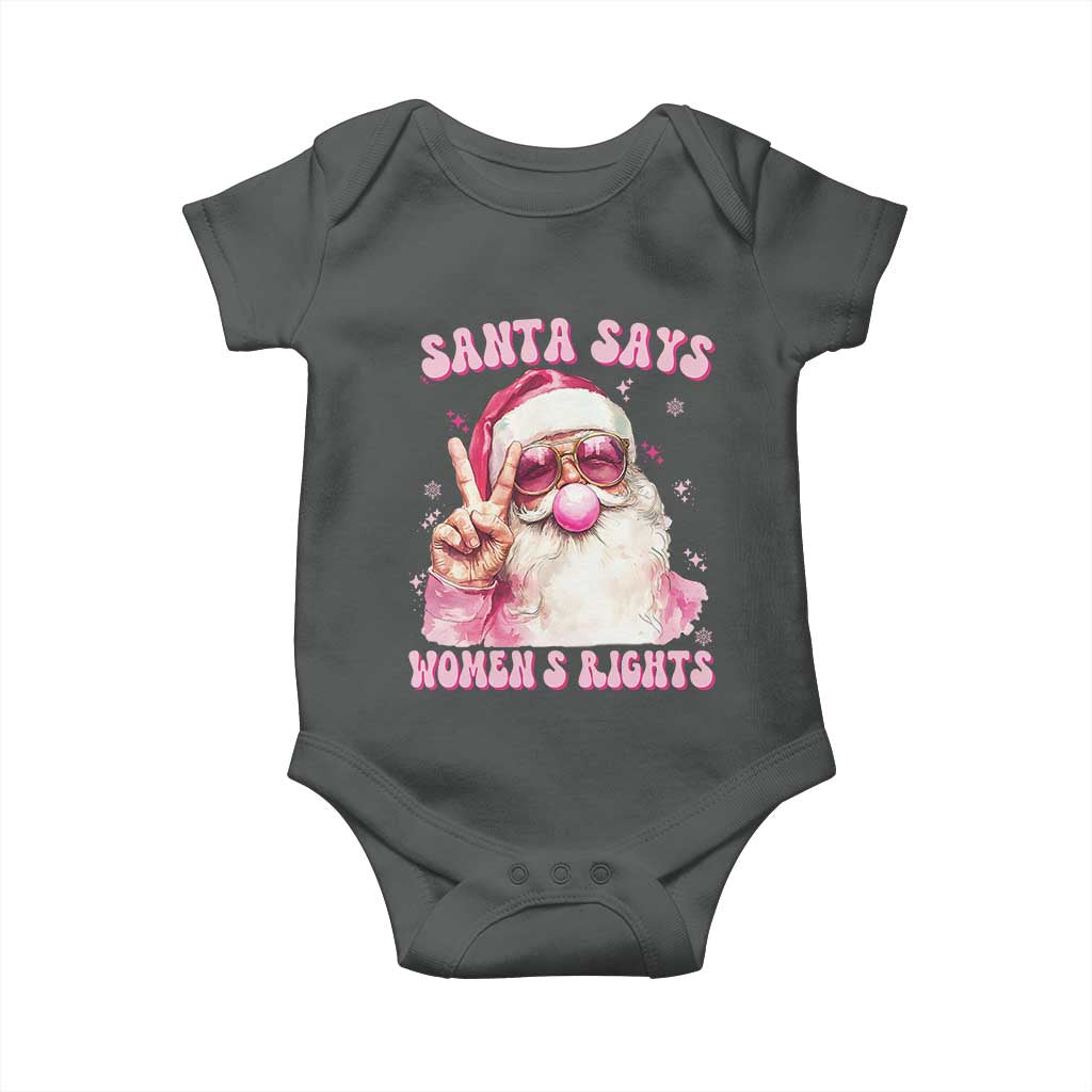 Funny Santa Says Womens Rights Baby Onesie Feminist Activist Christmas Gift TS12 Dark Heather Print Your Wear