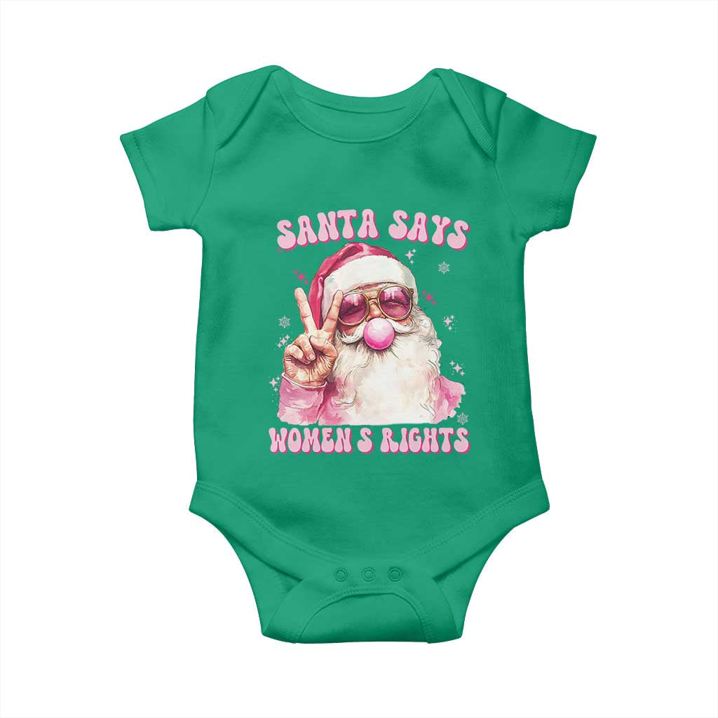 Funny Santa Says Womens Rights Baby Onesie Feminist Activist Christmas Gift TS12 Irish Green Print Your Wear