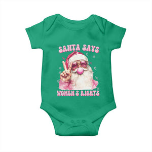 Funny Santa Says Womens Rights Baby Onesie Feminist Activist Christmas Gift TS12 Irish Green Print Your Wear