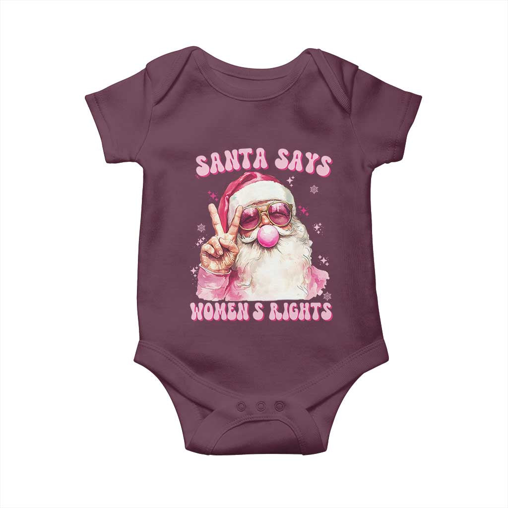 Funny Santa Says Womens Rights Baby Onesie Feminist Activist Christmas Gift TS12 Maroon Print Your Wear