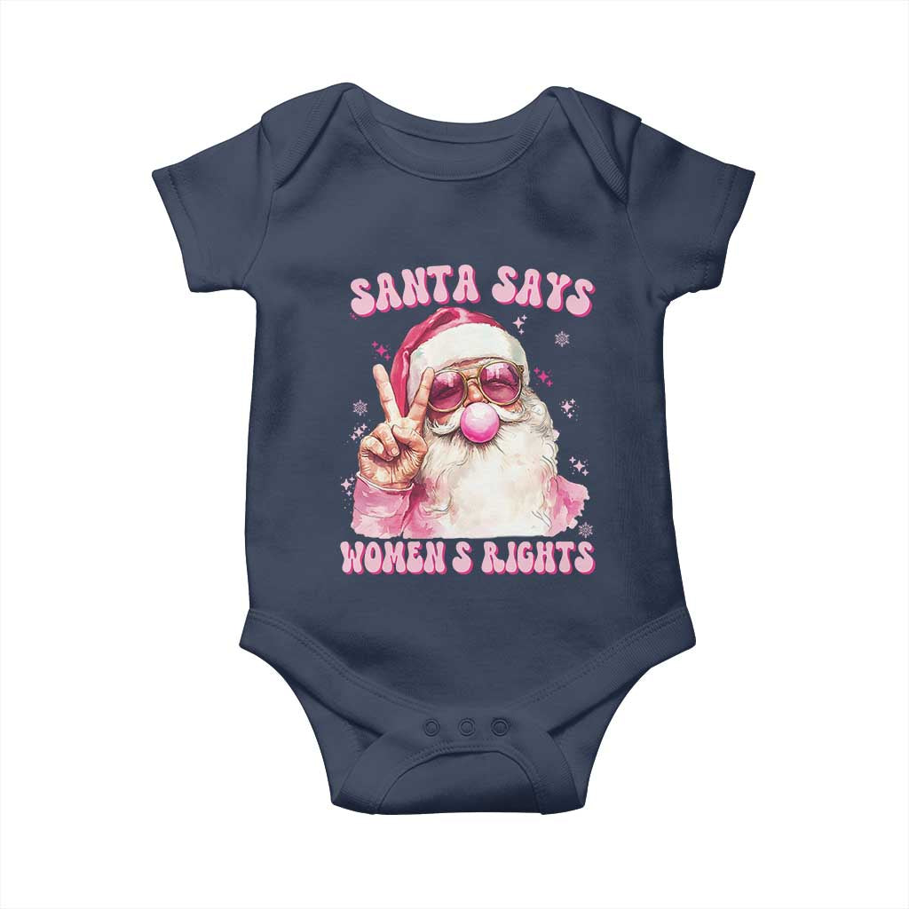Funny Santa Says Womens Rights Baby Onesie Feminist Activist Christmas Gift TS12 Navy Print Your Wear