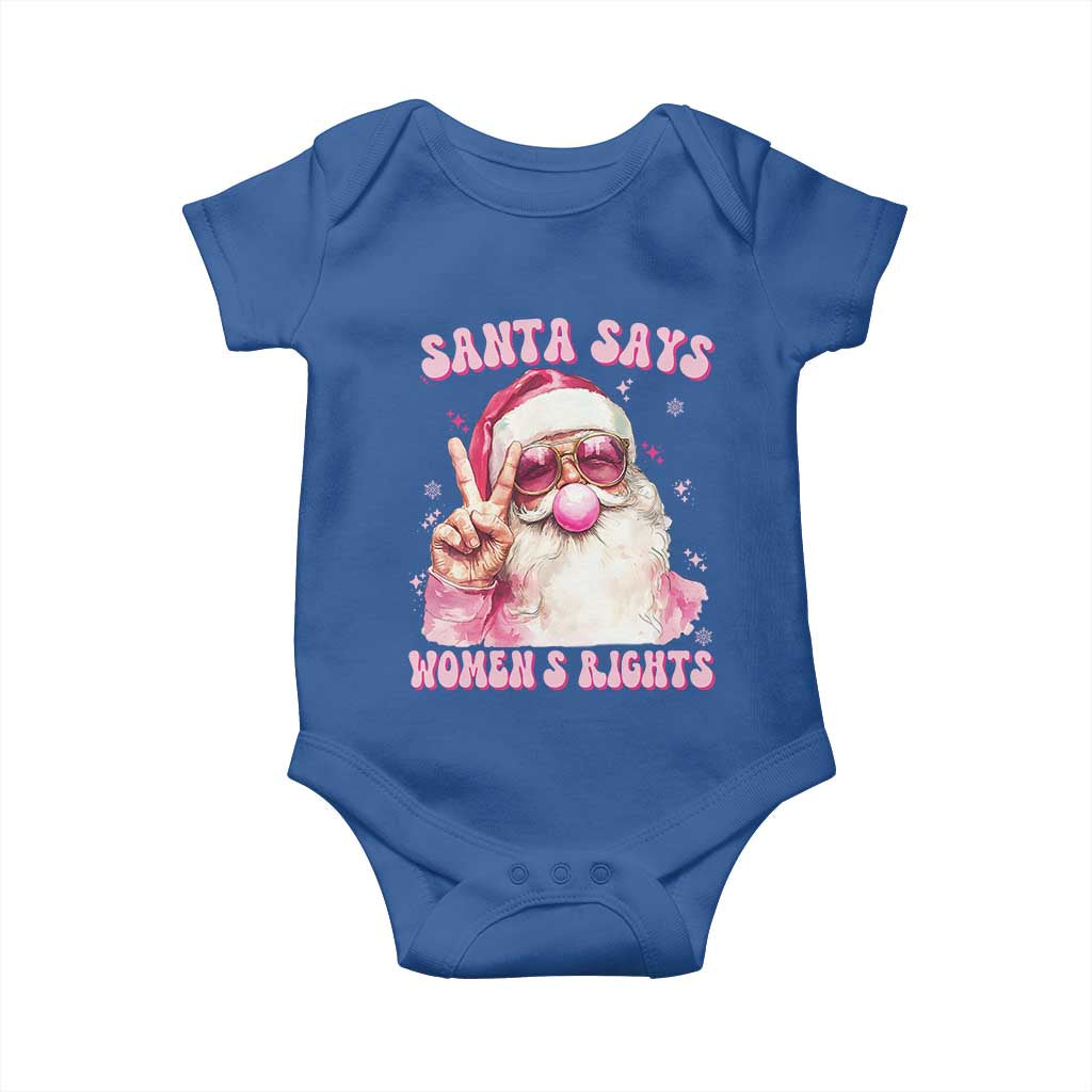 Funny Santa Says Womens Rights Baby Onesie Feminist Activist Christmas Gift TS12 Royal Blue Print Your Wear