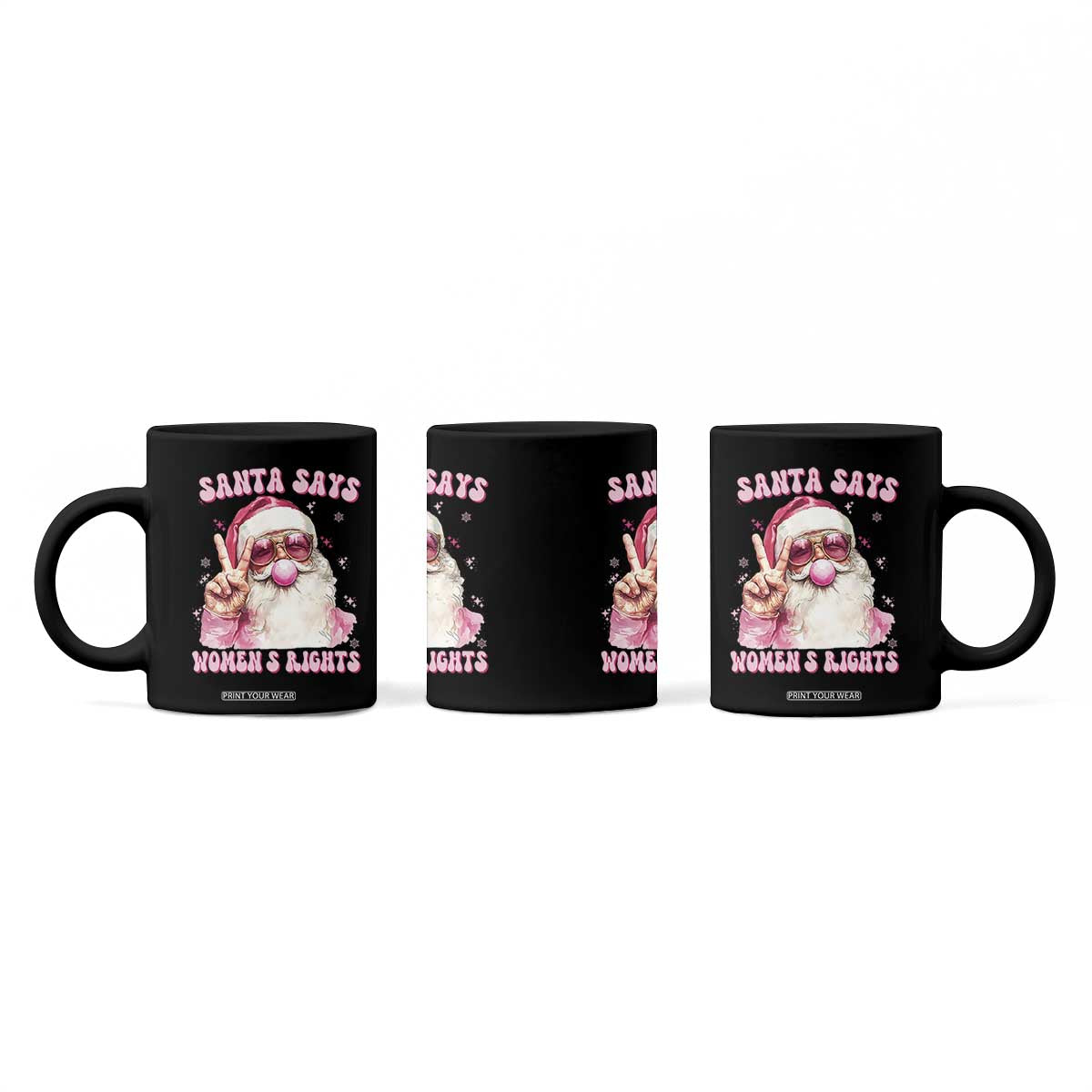 Funny Santa Says Womens Rights Coffee Mug Feminist Activist Christmas Gift - Print Your Wear
