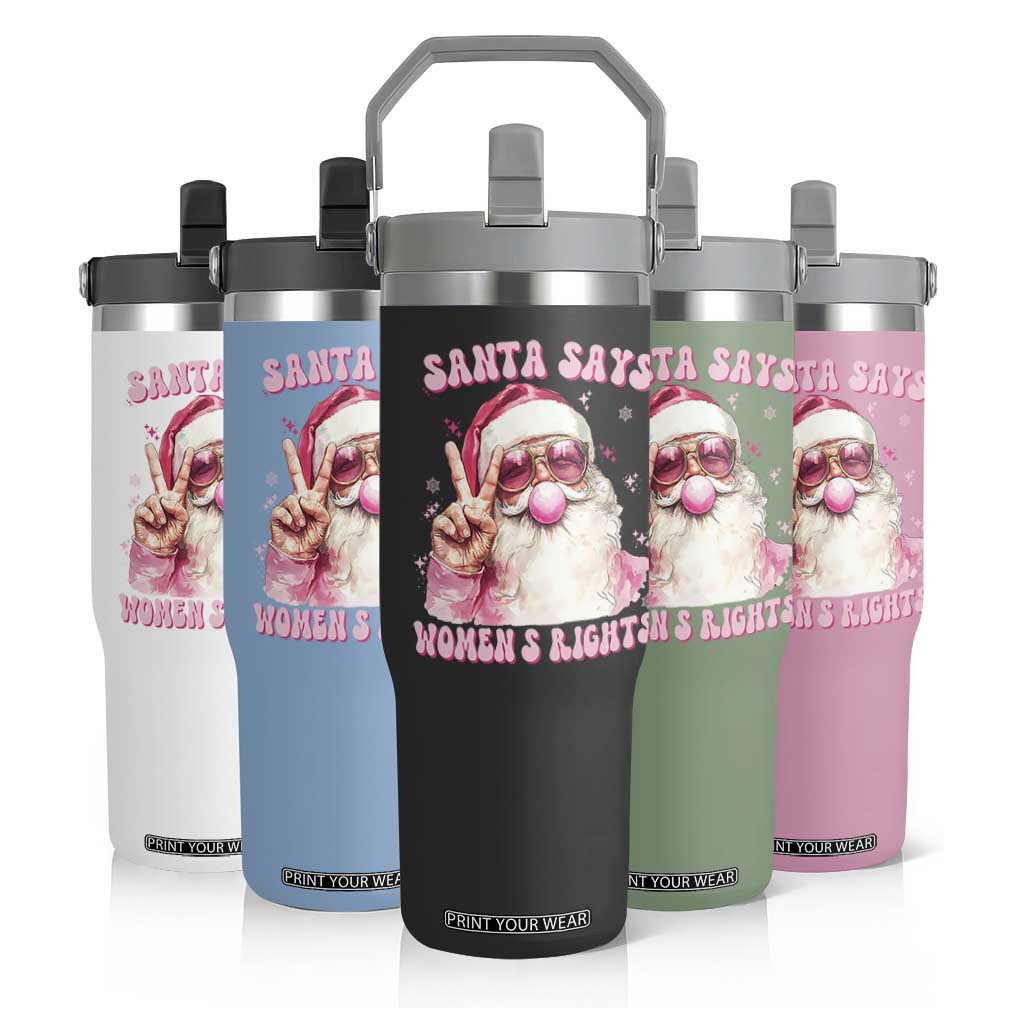 Funny Santa Says Womens Rights Flip Straw Tumbler Feminist Activist Christmas Gift - Print Your Wear