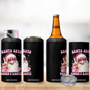 Funny Santa Says Womens Rights 4 in 1 Can Cooler Tumbler Feminist Activist Christmas Gift - Print Your Wear