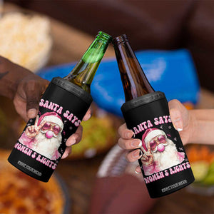 Funny Santa Says Womens Rights 4 in 1 Can Cooler Tumbler Feminist Activist Christmas Gift TS12 Print Your Wear