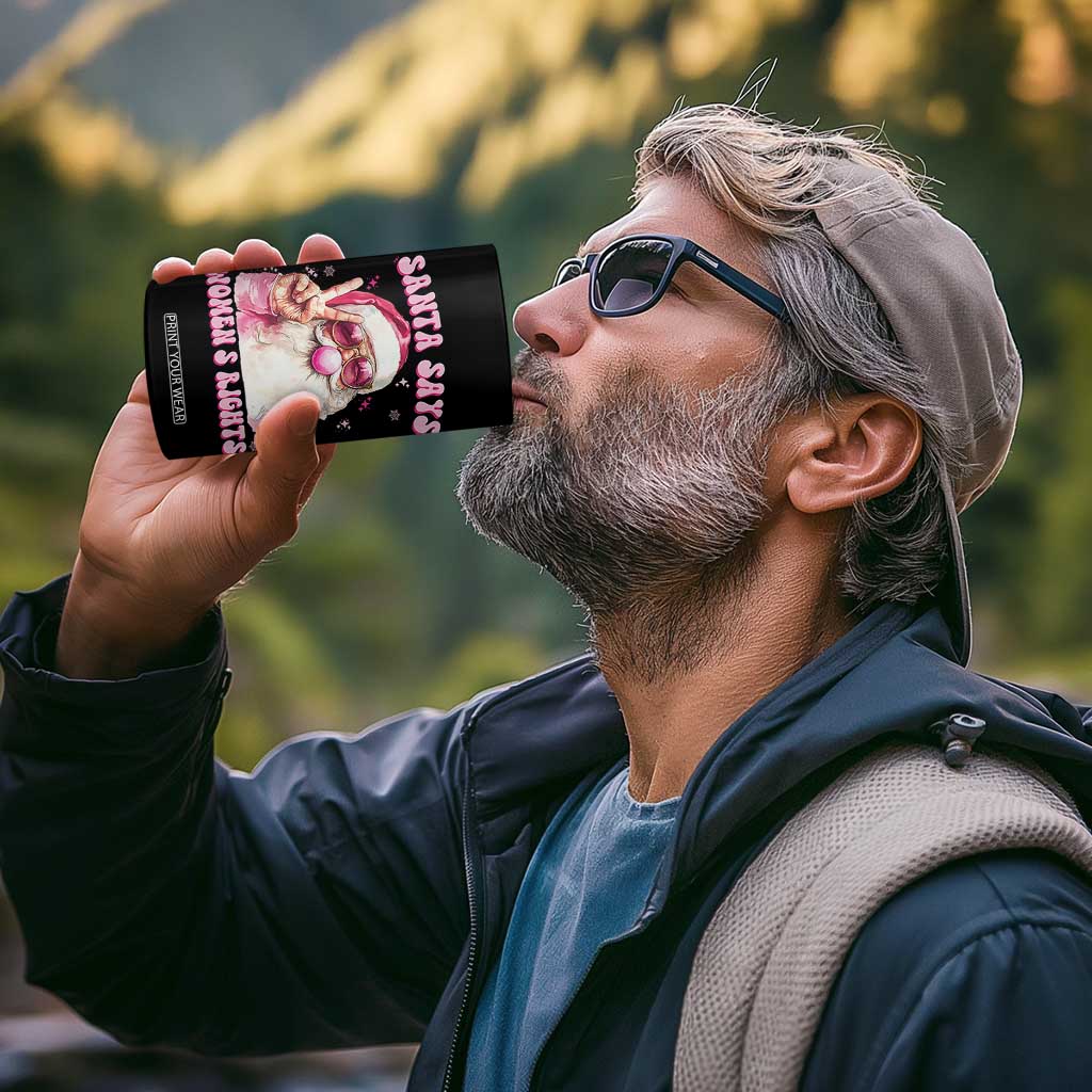 Funny Santa Says Womens Rights 4 in 1 Can Cooler Tumbler Feminist Activist Christmas Gift - Print Your Wear