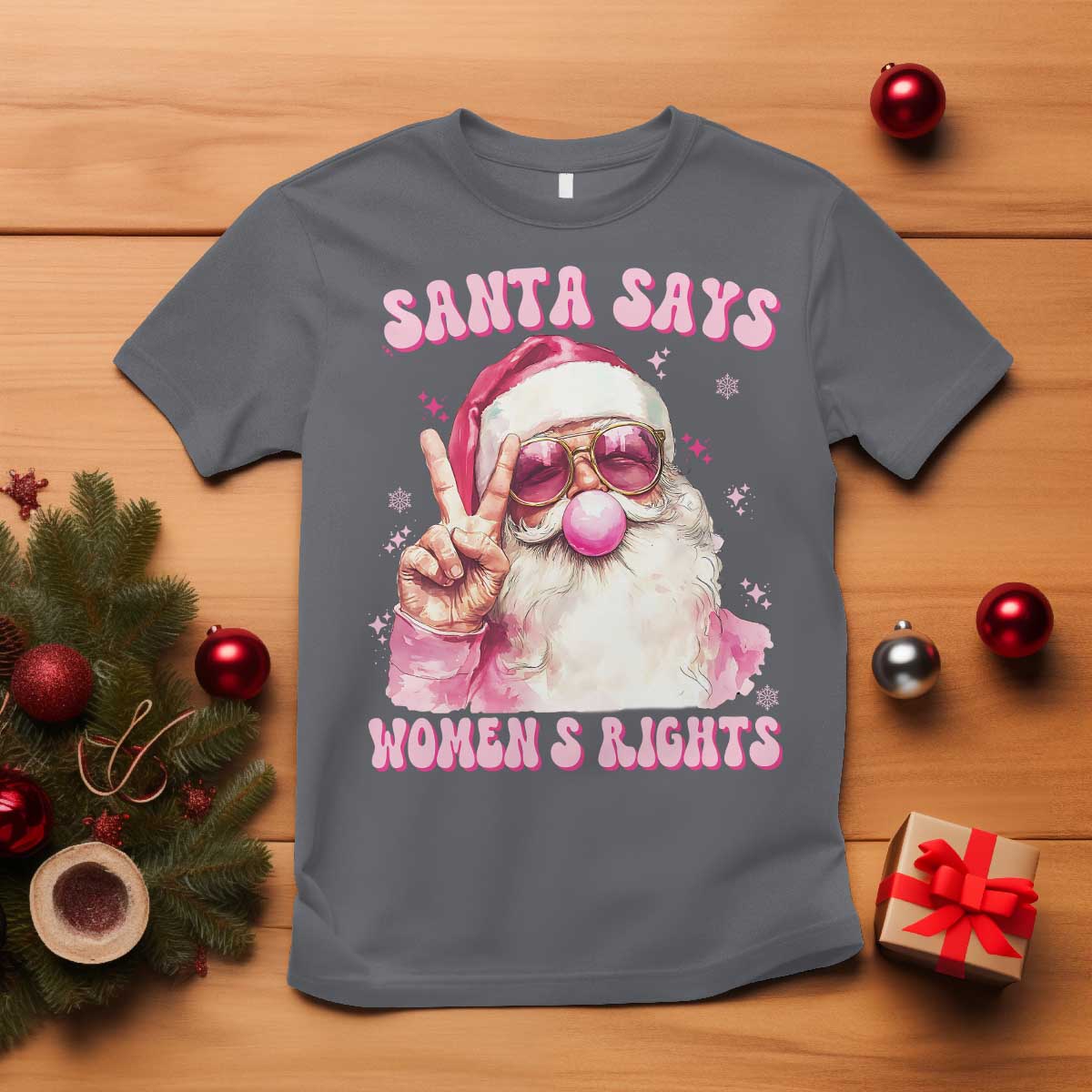Funny Santa Says Womens Rights T Shirt Feminist Activist Christmas Gift TS12 Charcoal Print Your Wear