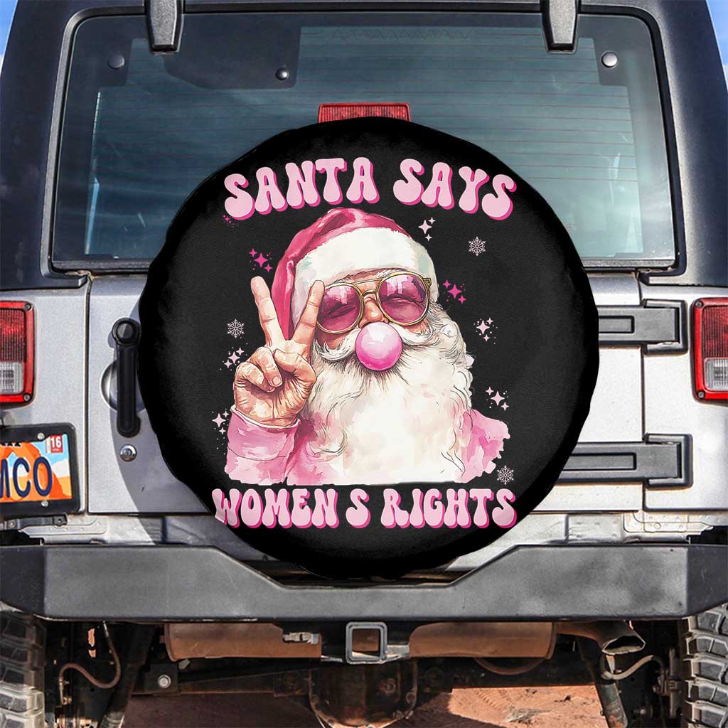Funny Santa Says Womens Rights Spare Tire Cover Feminist Activist Christmas Gift TS12 No hole Black Print Your Wear