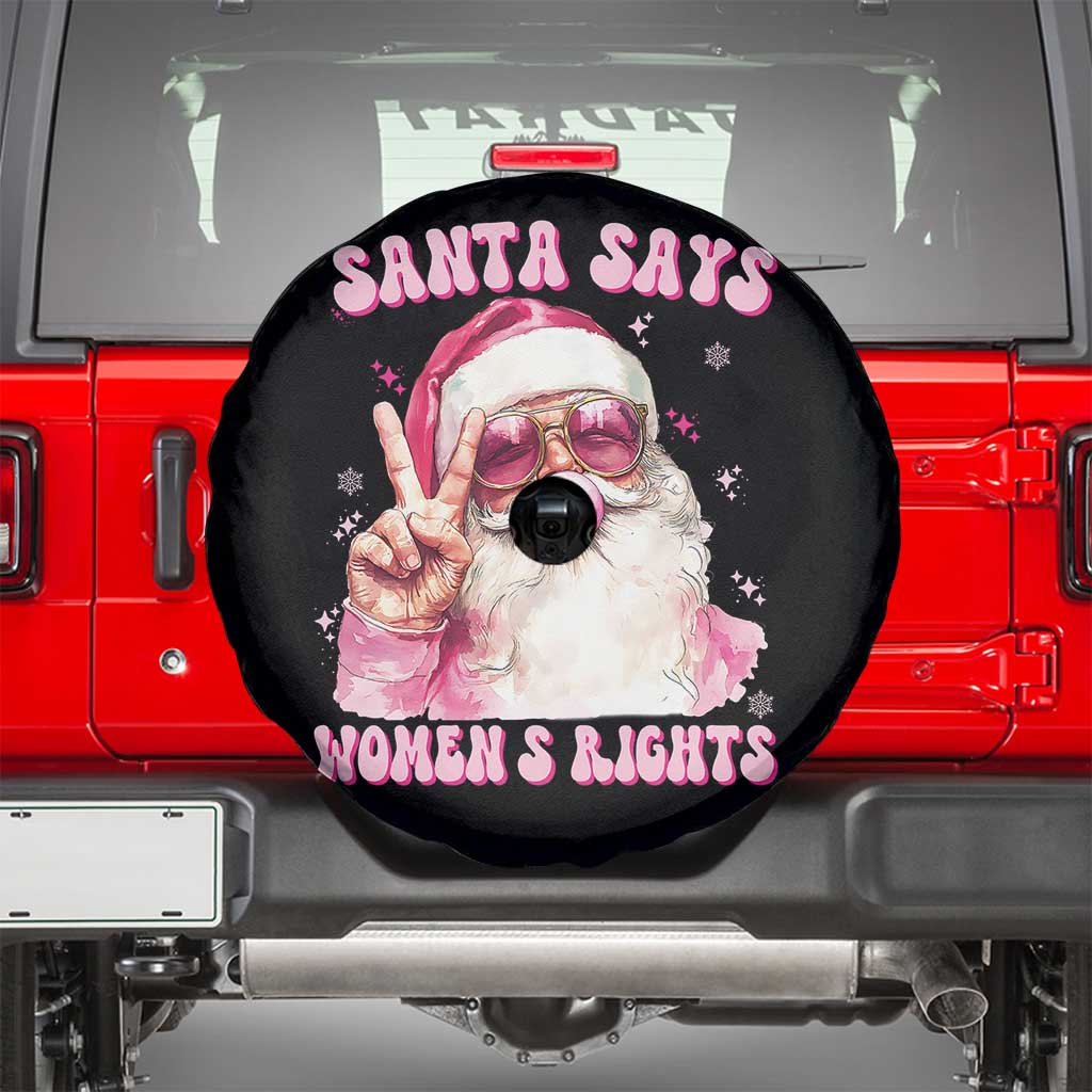 Funny Santa Says Womens Rights Spare Tire Cover Feminist Activist Christmas Gift TS12 Black Print Your Wear