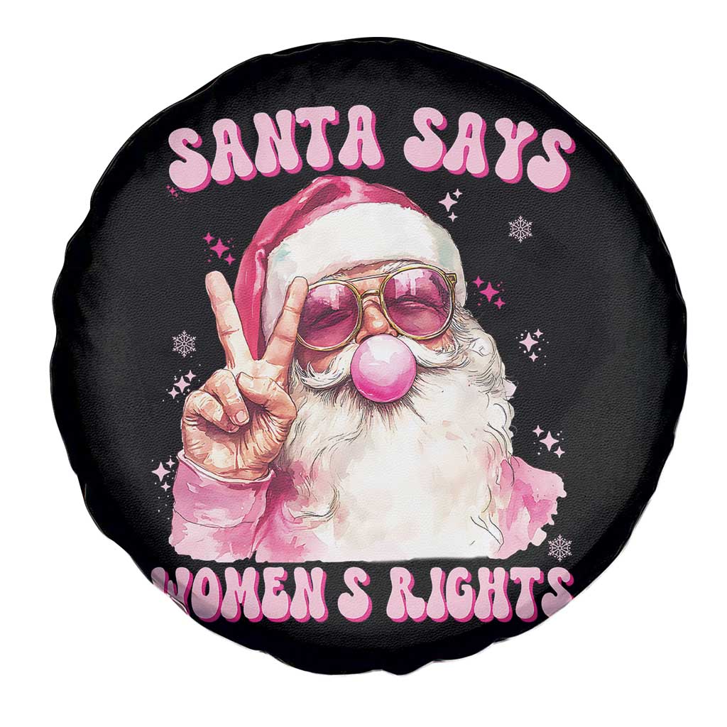 Funny Santa Says Womens Rights Spare Tire Cover Feminist Activist Christmas Gift TS12 Print Your Wear