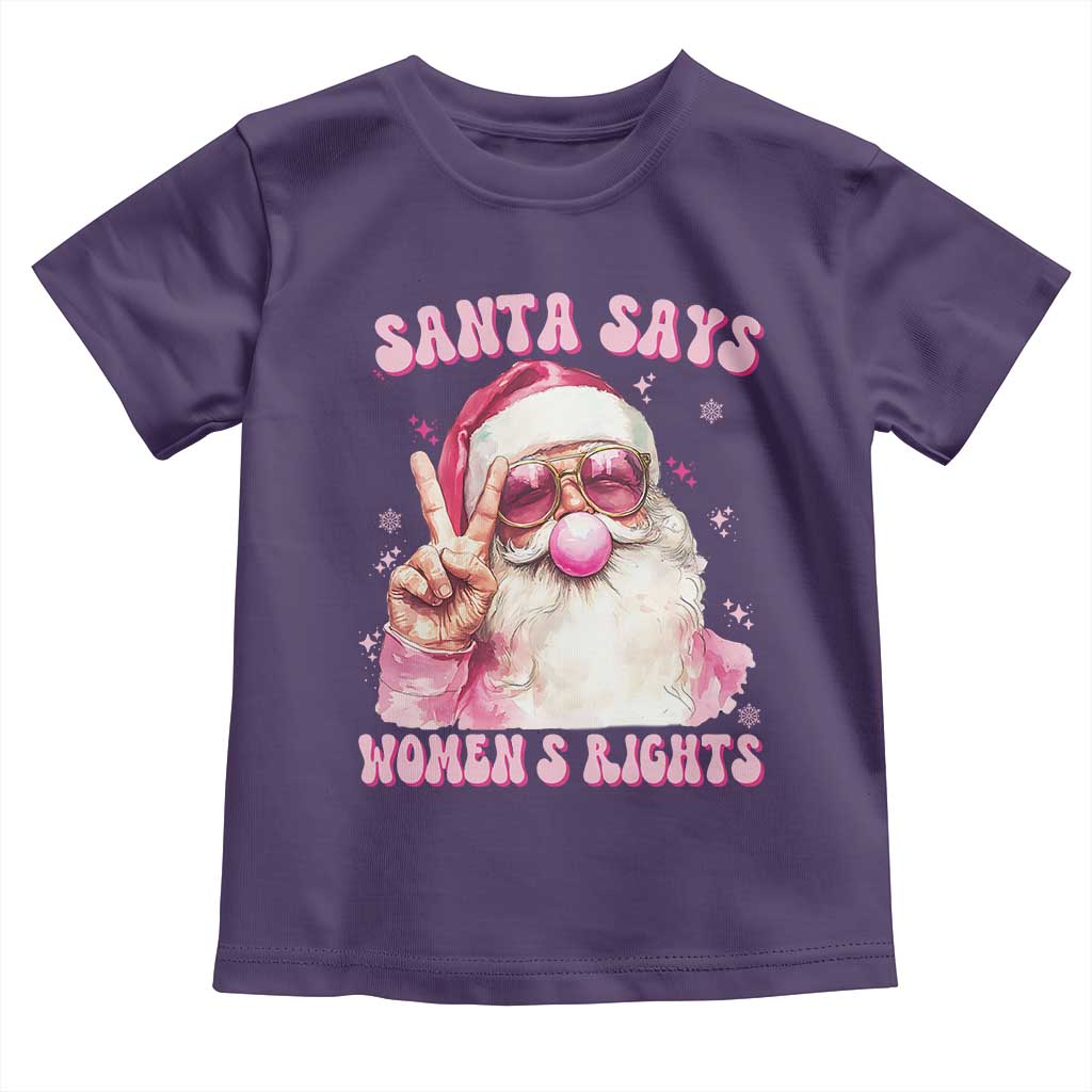 Funny Santa Says Womens Rights Toddler T Shirt Feminist Activist Christmas Gift TS12 Purple Print Your Wear