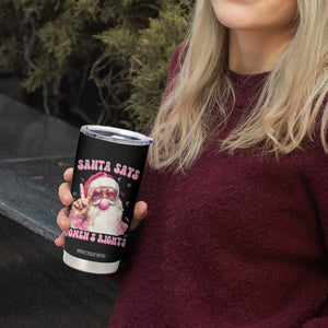 Funny Santa Says Womens Rights Tumbler Cup Feminist Activist Christmas Gift - Print Your Wear