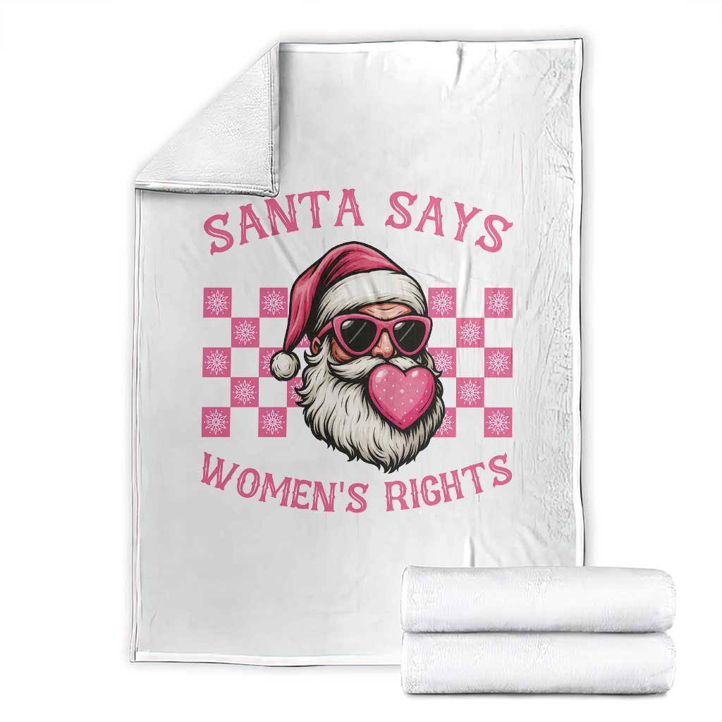 Funny Feminist Activist Christmas Throw Blanket Santa Says Womens Rights TS12 White Print Your Wear