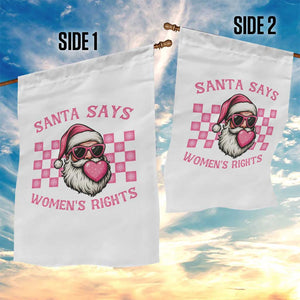 Funny Feminist Activist Christmas Garden Flag Santa Says Womens Rights TS12 Print Your Wear