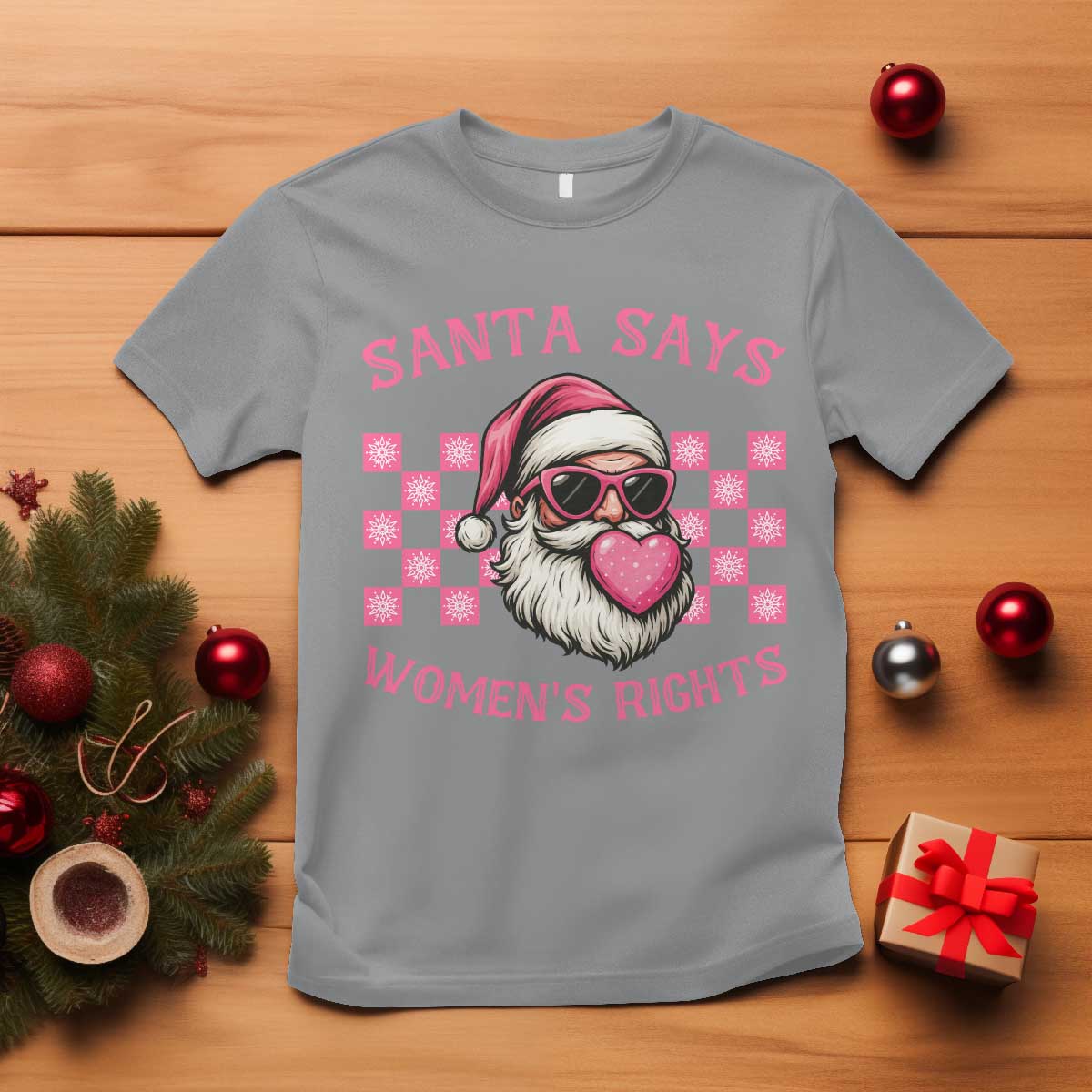 Funny Feminist Activist Christmas T Shirt Santa Says Womens Rights TS12 Sport Gray Print Your Wear