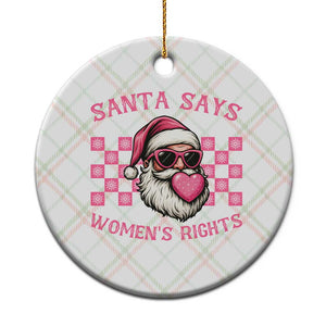 Funny Feminist Activist Christmas Ceramic Ornament Santa Says Womens Rights TS12 1pc Christmas Plaid Print Your Wear