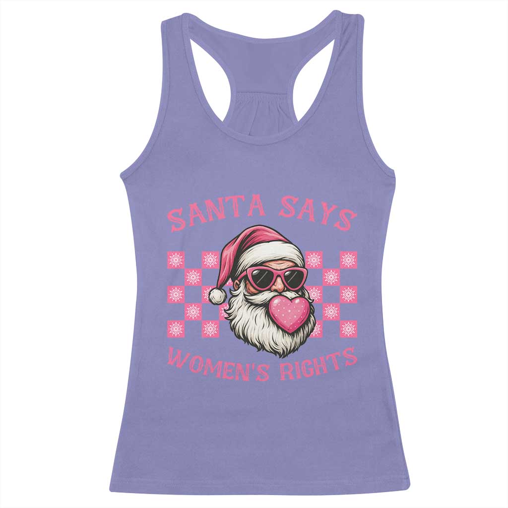 Funny Feminist Activist Christmas Racerback Tank Top Santa Says Womens Rights TS12 Violet Print Your Wear