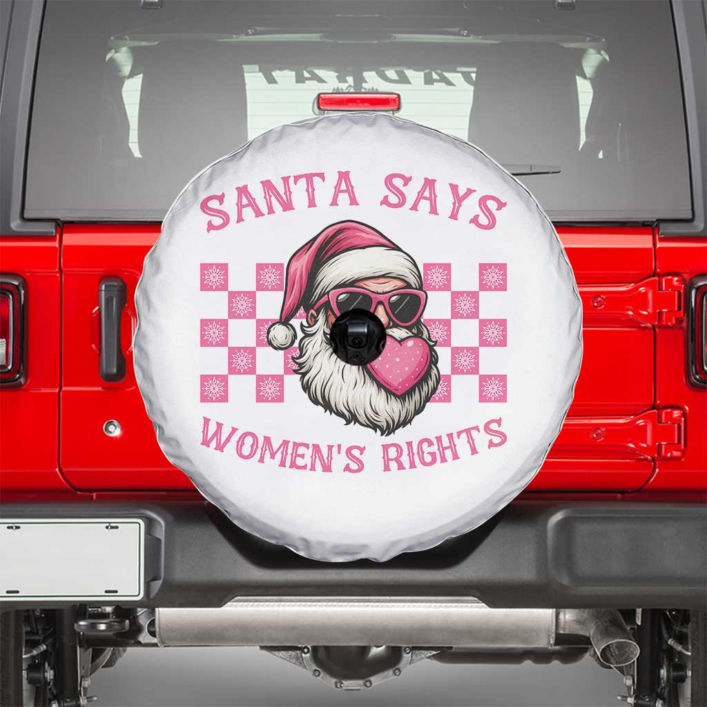 Funny Feminist Activist Christmas Spare Tire Cover Santa Says Womens Rights TS12 White Print Your Wear