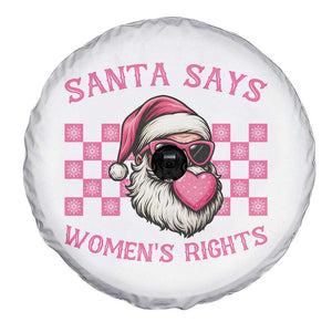 Funny Feminist Activist Christmas Spare Tire Cover Santa Says Womens Rights TS12 Print Your Wear