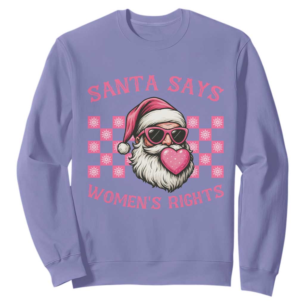 Funny Feminist Activist Christmas Sweatshirt Santa Says Womens Rights - Print Your Wear