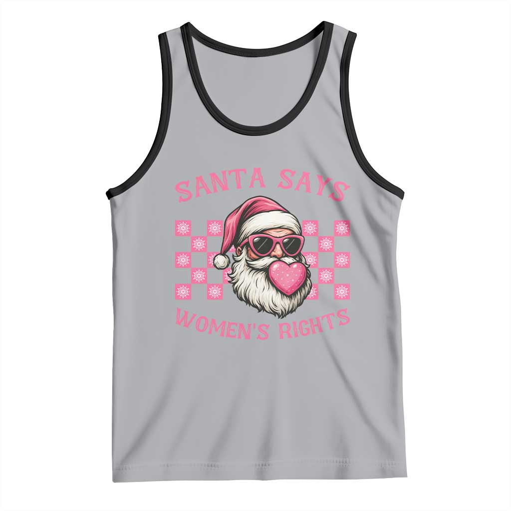 Funny Feminist Activist Christmas Tank Top Santa Says Womens Rights TS12 Athletic Heather Black Print Your Wear