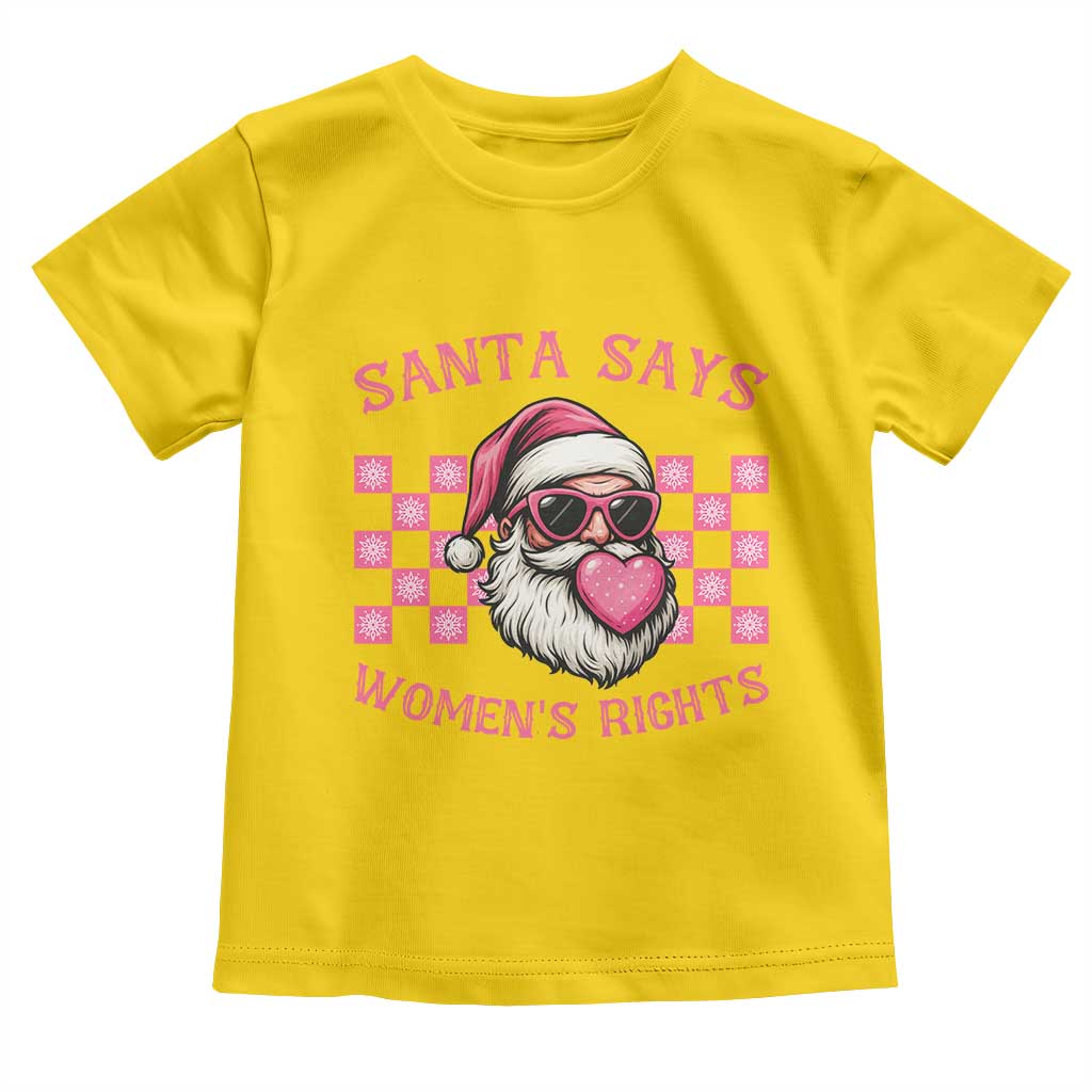 Funny Feminist Activist Christmas Toddler T Shirt Santa Says Womens Rights TS12 Daisy Print Your Wear