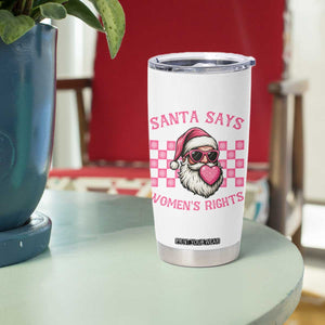 Funny Feminist Activist Christmas Tumbler Cup Santa Says Womens Rights - Print Your Wear