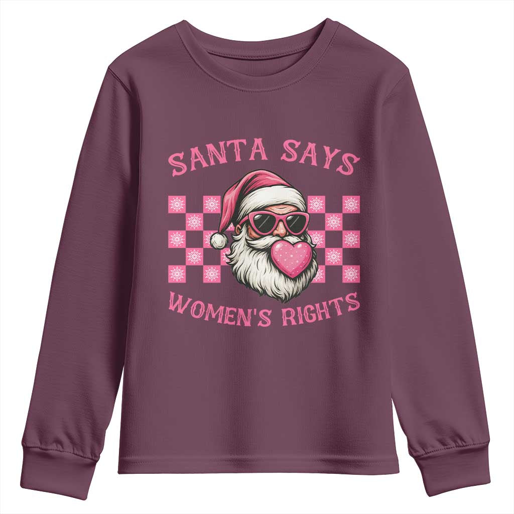 Funny Feminist Activist Christmas Youth Sweatshirt Santa Says Womens Rights TS12 Maroon Print Your Wear