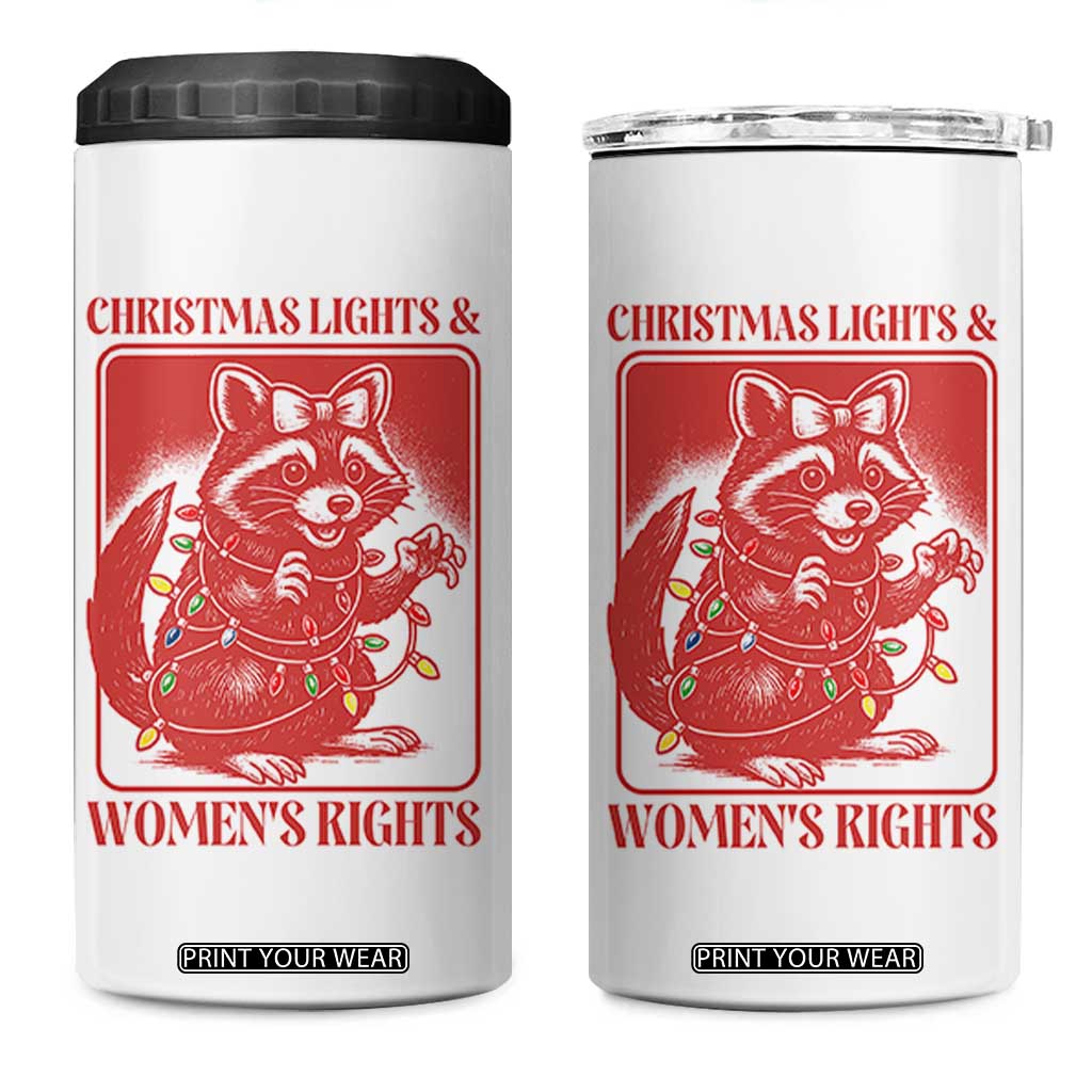 Christmas Lights And Womens Rights 4 in 1 Can Cooler Tumbler Raccoon Female Rage Holiday Gift - Print Your Wear