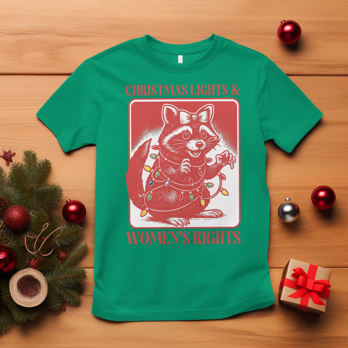 Christmas Lights And Womens Rights T Shirt Raccoon Female Rage Holiday Gift TS12 Irish Green Print Your Wear