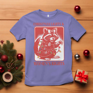 Christmas Lights And Womens Rights T Shirt Raccoon Female Rage Holiday Gift - Print Your Wear