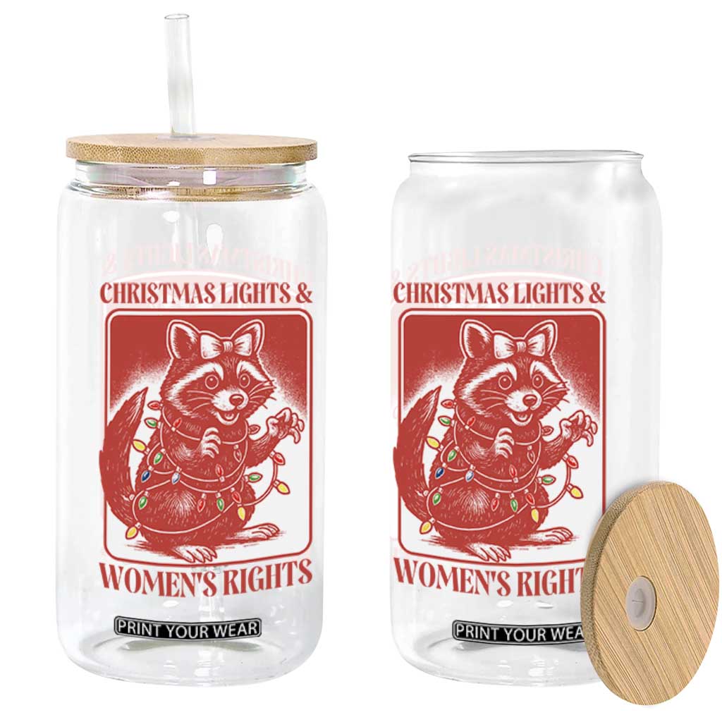 Christmas Lights And Womens Rights Glass Can Raccoon Female Rage Holiday Gift - Print Your Wear