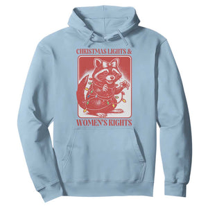 Christmas Lights And Womens Rights Hoodie Raccoon Female Rage Holiday Gift TS12 Light Blue Print Your Wear