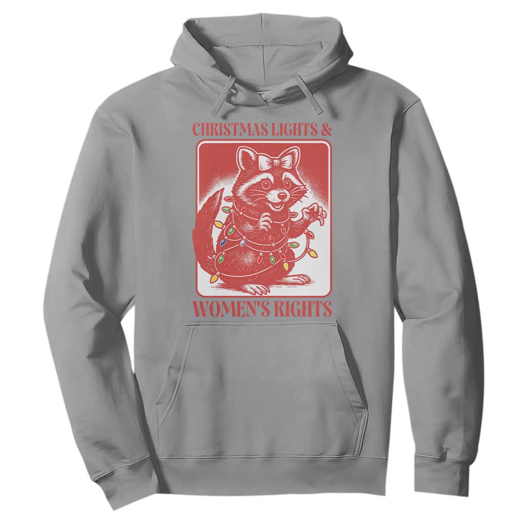 Christmas Lights And Womens Rights Hoodie Raccoon Female Rage Holiday Gift TS12 Sport Gray Print Your Wear