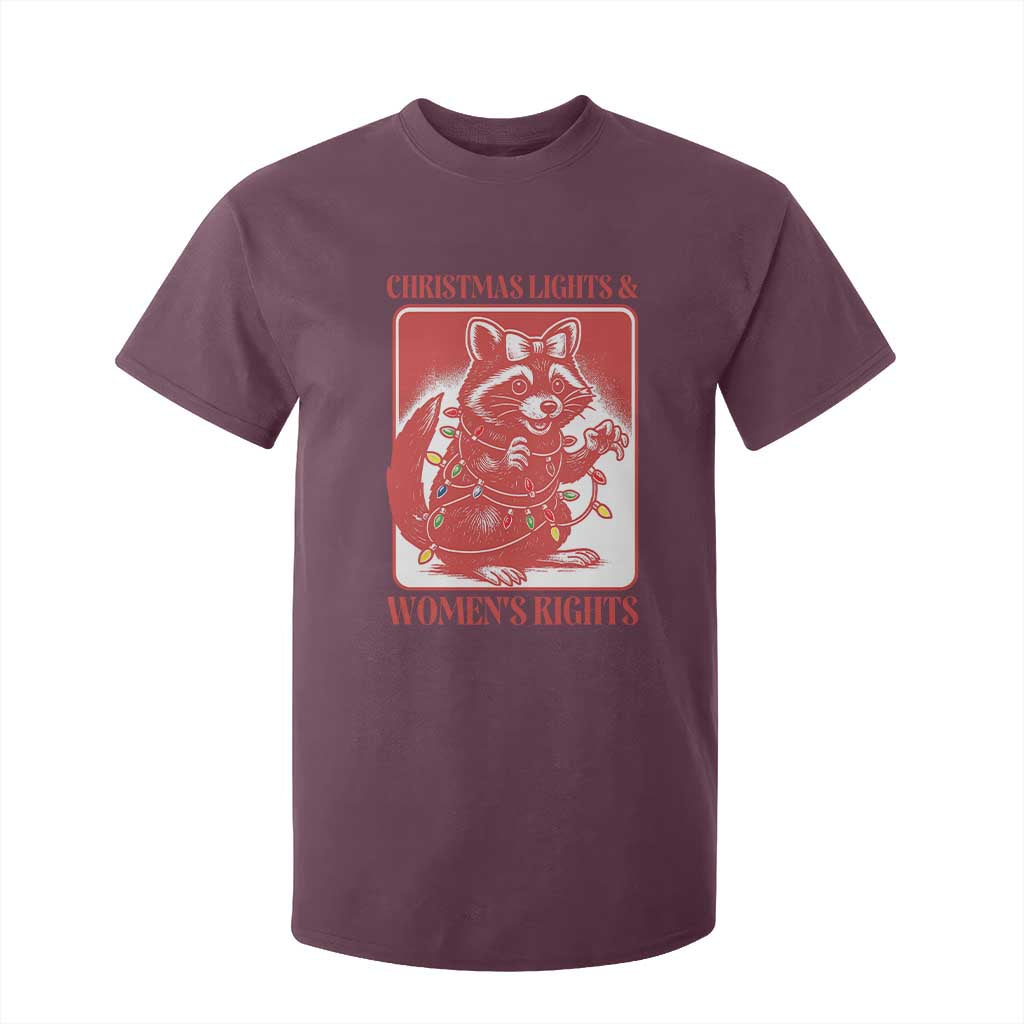 Christmas Lights And Womens Rights T Shirt For Kid Raccoon Female Rage Holiday Gift TS12 Maroon Print Your Wear