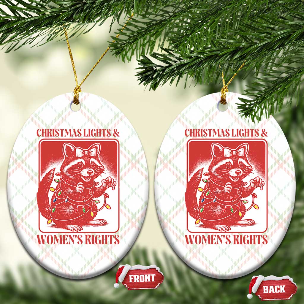 Christmas Lights And Womens Rights Ceramic Ornament Raccoon Female Rage Holiday Gift TS12 Print Your Wear
