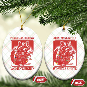 Christmas Lights And Womens Rights Ceramic Ornament Raccoon Female Rage Holiday Gift TS12 Print Your Wear