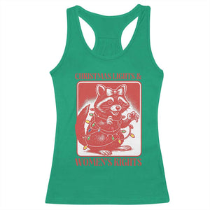 Christmas Lights And Womens Rights Racerback Tank Top Raccoon Female Rage Holiday Gift TS12 Irish Green Print Your Wear