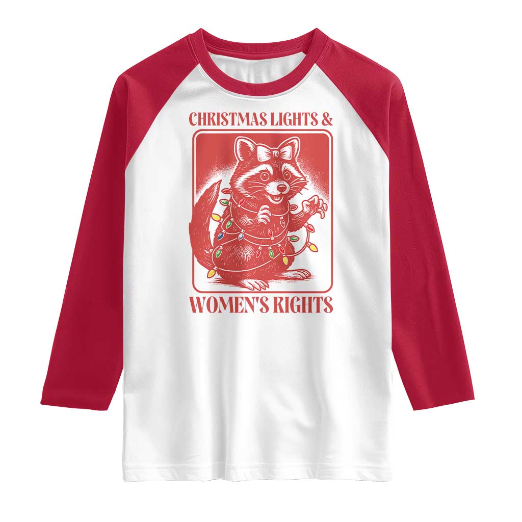 Christmas Lights And Womens Rights Raglan Shirt Raccoon Female Rage Holiday Gift TS12 White Red Print Your Wear