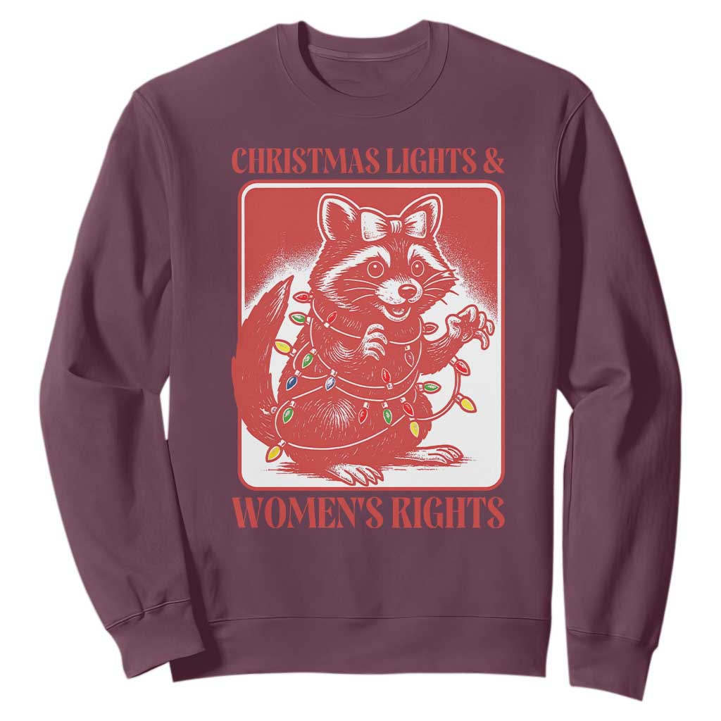 Christmas Lights And Womens Rights Sweatshirt Raccoon Female Rage Holiday Gift TS12 Maroon Print Your Wear