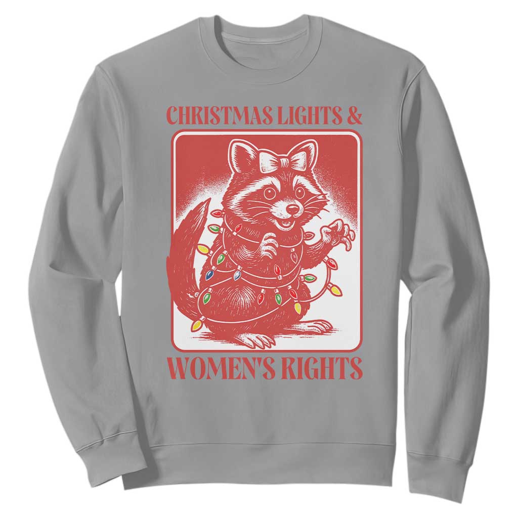 Christmas Lights And Womens Rights Sweatshirt Raccoon Female Rage Holiday Gift TS12 Sport Gray Print Your Wear