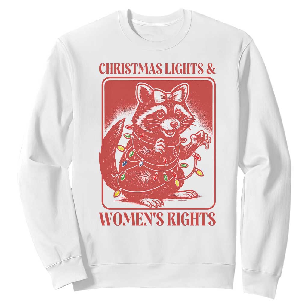 Christmas Lights And Womens Rights Sweatshirt Raccoon Female Rage Holiday Gift - Print Your Wear