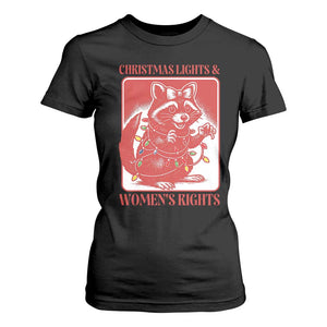 Christmas Lights And Womens Rights T Shirt For Women Raccoon Female Rage Holiday Gift TS12 Black Print Your Wear