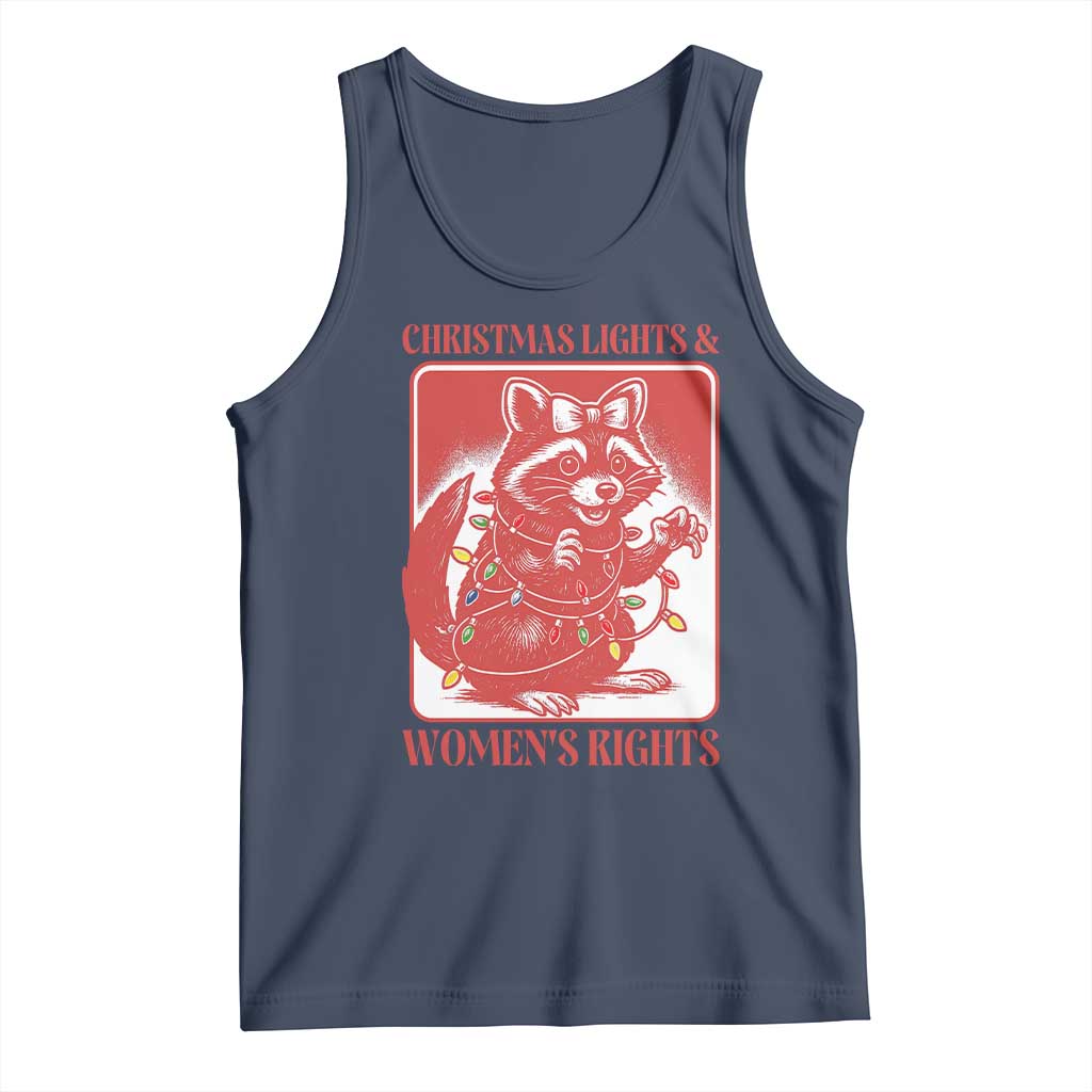 Christmas Lights And Womens Rights Tank Top Raccoon Female Rage Holiday Gift TS12 Navy Print Your Wear