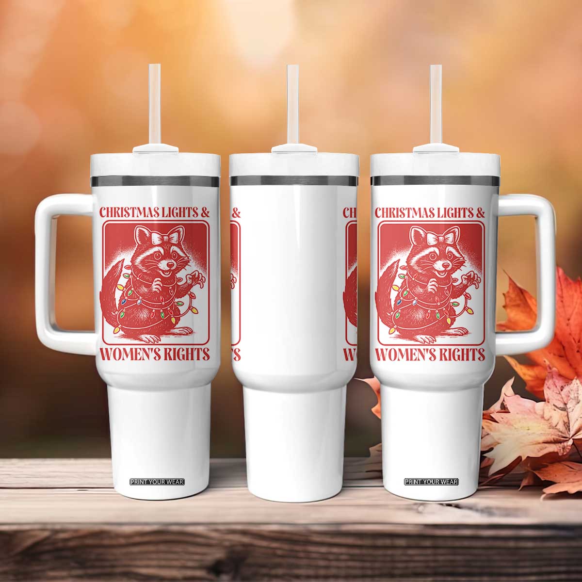 Christmas Lights And Womens Rights Tumbler With Handle Raccoon Female Rage Holiday Gift TS12 Print Your Wear
