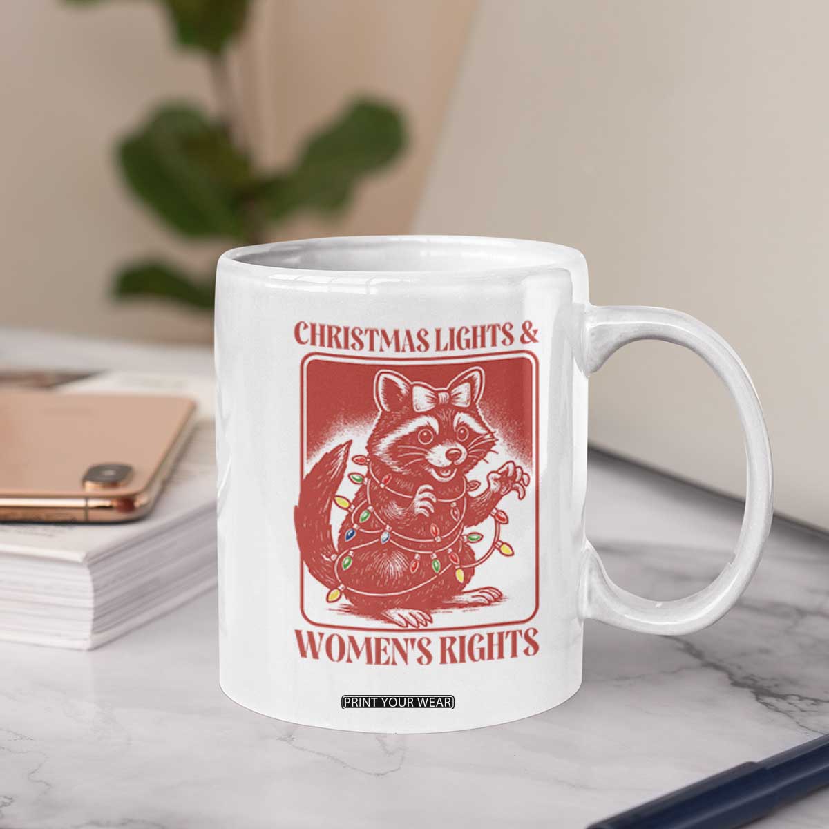 Christmas Lights And Womens Rights Coffee Mug Raccoon Female Rage Holiday Gift - Print Your Wear
