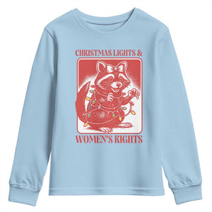 Christmas Lights And Womens Rights Youth Sweatshirt Raccoon Female Rage Holiday Gift TS12 Light Blue Print Your Wear