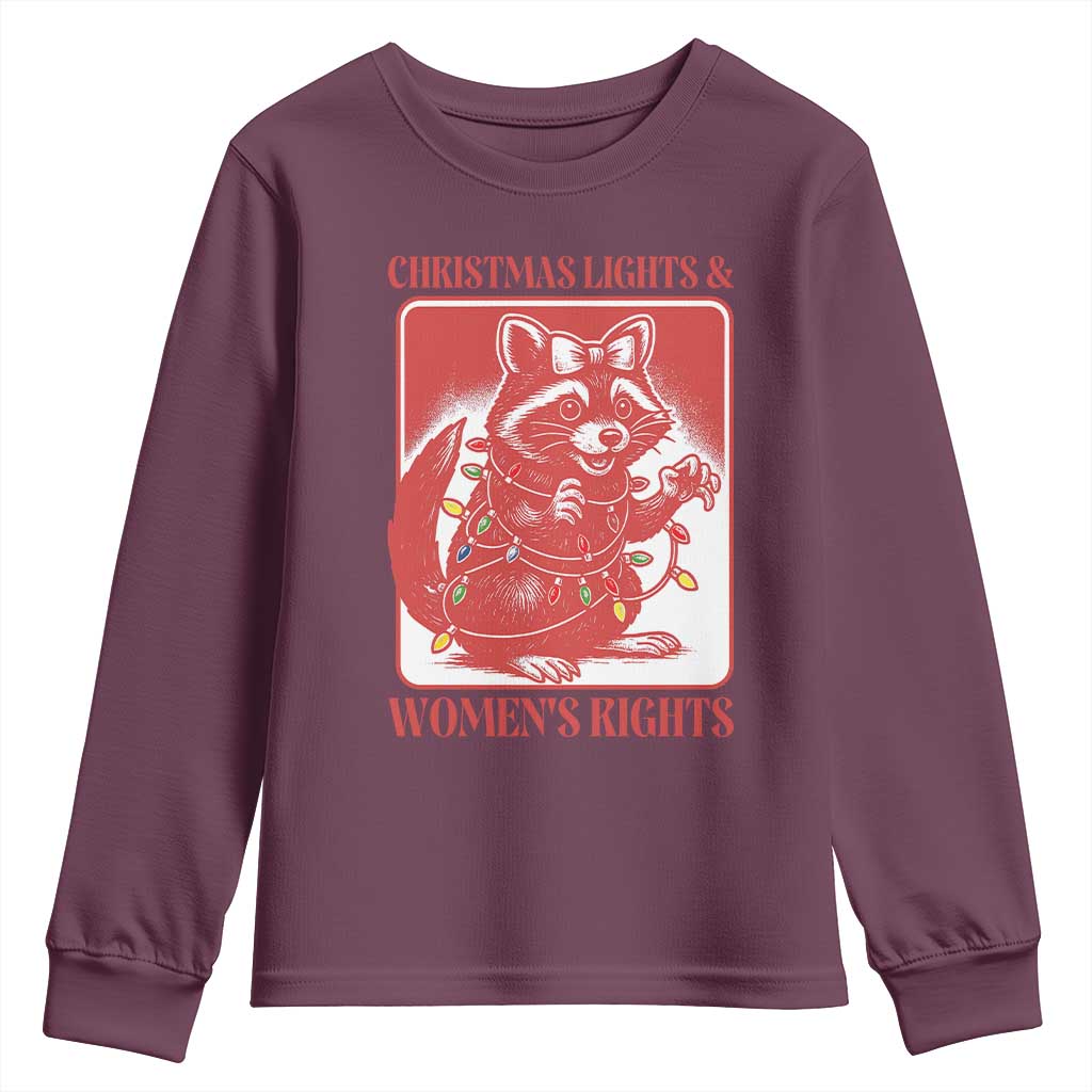 Christmas Lights And Womens Rights Youth Sweatshirt Raccoon Female Rage Holiday Gift TS12 Maroon Print Your Wear